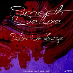 Sabor Do Lounge - Single by Smooth Deluxe album reviews, ratings, credits