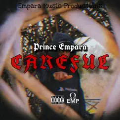 Careful - Single by Prince Empara album reviews, ratings, credits