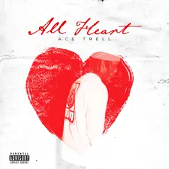 All Heart - Single by Ace Trell album reviews, ratings, credits