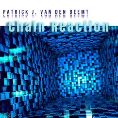 Chain Reaction - Single by Patrick J. Van Den Beemt album reviews, ratings, credits