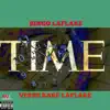 Time (feat. Bingo Laflare) - Single album lyrics, reviews, download