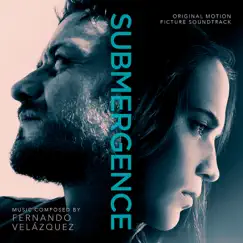 Submergence (Original Motion Picture Soundtrack) by Fernando Velázquez album reviews, ratings, credits