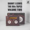 The 90s Tapes, Vol. 2 (2021 Remastered Version) album lyrics, reviews, download