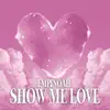 Show Me Love - Single album lyrics, reviews, download