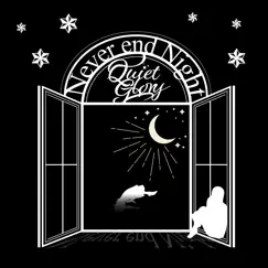 Never End Night - Single by Quiet Glory album reviews, ratings, credits