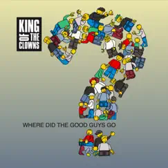 Where Did the Good Guys Go? Song Lyrics