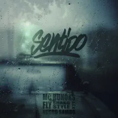 Sentido (feat. Fly & Shako Style) Song Lyrics