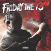 Friday the 13th - Single album lyrics, reviews, download