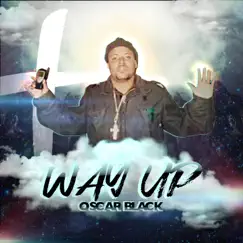 Way Up - Single by Oscar Black album reviews, ratings, credits