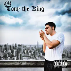Tony the King - Single by Tony Blanko album reviews, ratings, credits