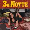3 di notte - Single album lyrics, reviews, download