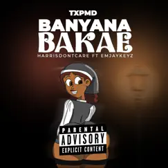 Banyana Bakae (feat. Emjaykeyz) Song Lyrics