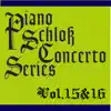 ピアノ・シュロス コンチェルトシリーズ Vol.15&16 album lyrics, reviews, download