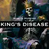 King's Disease - Single album lyrics, reviews, download