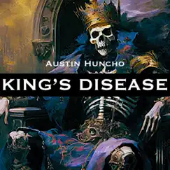 King's Disease - Single by Austin Huncho album reviews, ratings, credits