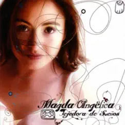 Tejedora de Sueños by Magda Angélica album reviews, ratings, credits