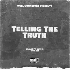 Telling the Truth (feat. NXXTE & Sick Uli) - Single by Little Ant album reviews, ratings, credits