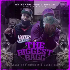 The Biggest Bagg by Alley Moe Thuggin & Allen Brown album reviews, ratings, credits