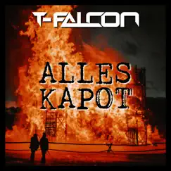 Alles Kapot - Single by T-Falcon album reviews, ratings, credits