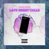 Late Night Calls - Single album lyrics, reviews, download