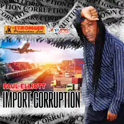 Import Corruption - Single by Paul Elliot album reviews, ratings, credits