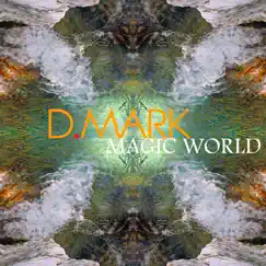Magic World by D-Mark album reviews, ratings, credits