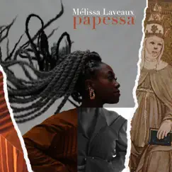 Papessa (Radio Edit) - Single by Mélissa Laveaux album reviews, ratings, credits