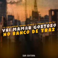 Vai Mamar Gostoso no Banco de Traz Song Lyrics
