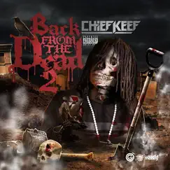 Back from the Dead 2 by Chief Keef album reviews, ratings, credits