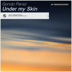 Under my Skin - Single by Gondo Perez album reviews, ratings, credits