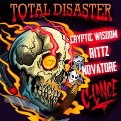 Total Disaster (feat. Novatore) - Single by C-Lance, Rittz & Cryptic Wisdom album reviews, ratings, credits