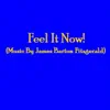 Feel It Now! - Single album lyrics, reviews, download