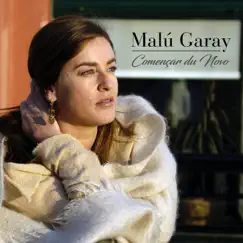 Començar du Novo (feat. Jordi Bonell) - Single by Malú Garay album reviews, ratings, credits