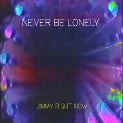 Never Be Lonely Song Lyrics