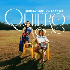 QUIERO - Single by LA COYA & Augusta Barna album reviews, ratings, credits
