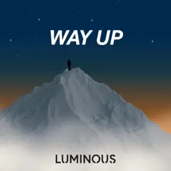 Way Up - Single by Luminous album reviews, ratings, credits