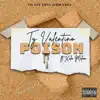 Poison (feat. Xela Milan) - Single album lyrics, reviews, download