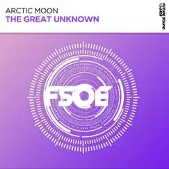 The Great Unknown (Extended Mix) - Single by Arctic Moon album reviews, ratings, credits