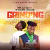 Grinding (feat. Kwame Rack$) - Single album lyrics, reviews, download