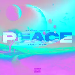 Peace (feat. Mari) Song Lyrics