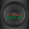 Dubs (EP) album lyrics, reviews, download