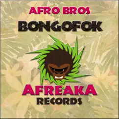 Bongofok - Single by Afro Bros album reviews, ratings, credits