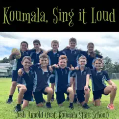 Koumala, Sing it Loud (feat. Koumala State School) Song Lyrics