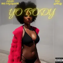 Yo Body (feat. Von Lately) - Single by Mojo The Vigilante album reviews, ratings, credits