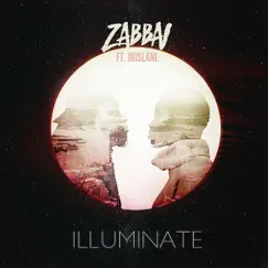 Illuminate (feat. Jhislani.) - Single by Zabbai album reviews, ratings, credits