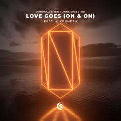 Love Goes (On & On) [feat. H. Kenneth] Song Lyrics