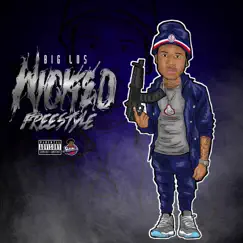 Wicked Freestyle - Single by Big Los album reviews, ratings, credits