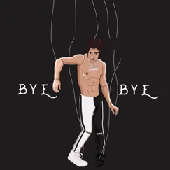 Bye Bye - Single by Cyrus Dobre album reviews, ratings, credits