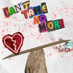Can't Take No More - Single by ELYX & Emma LX album reviews, ratings, credits