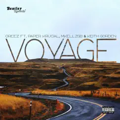 Voyage (feat. Paper Krucial, MKellzGB & Keith Gorden) Song Lyrics